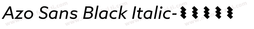 Azo Sans Black Italic字体转换